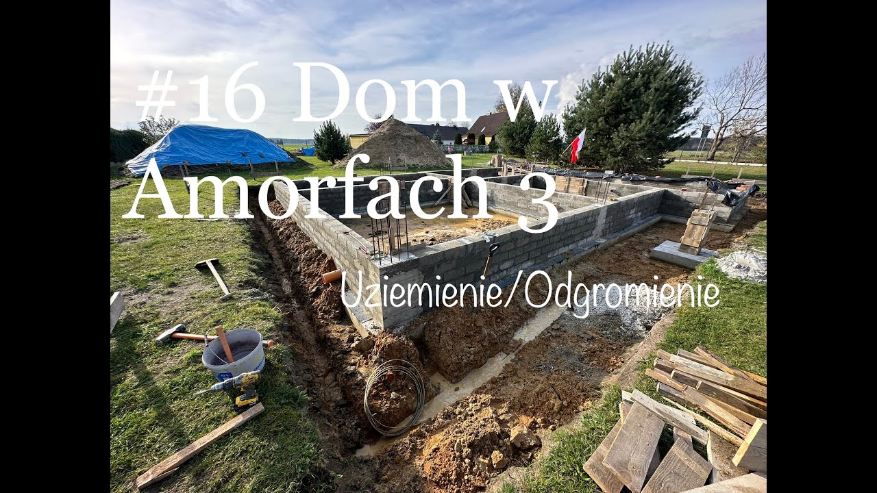 #16 Dom w Amorfach 3(G2) - Uziemienie Otokowe - Punkty Kontrolne Odgromienia - Koniec Prac !