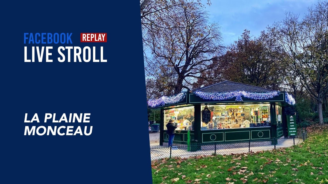 Stroll in la Plaine Monceau, Paris 17th arrondissement