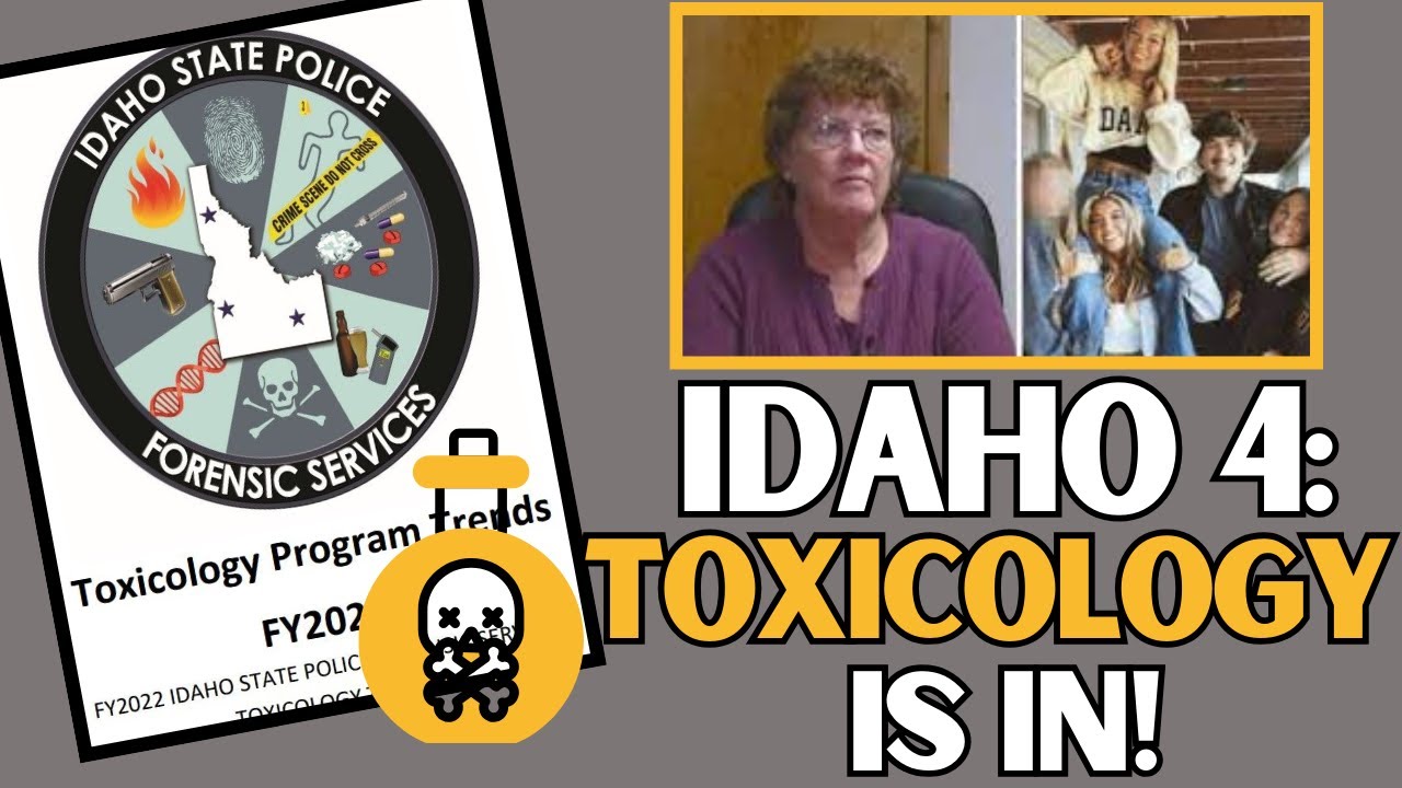 Toxicology Results For The 4 University Of Idaho Students Released In The 2022 Report