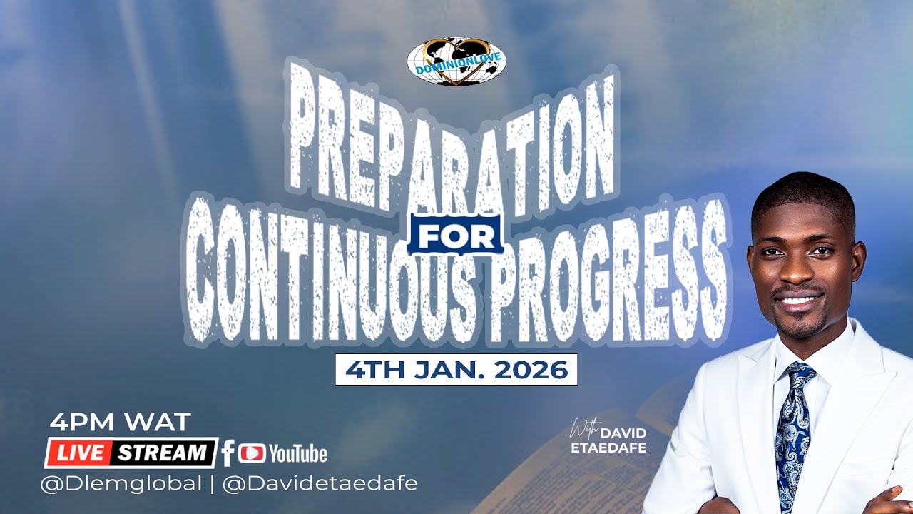 PREPARATION FOR CONTINUOS PROGRESS | WITH DAVID ETAEDAFE