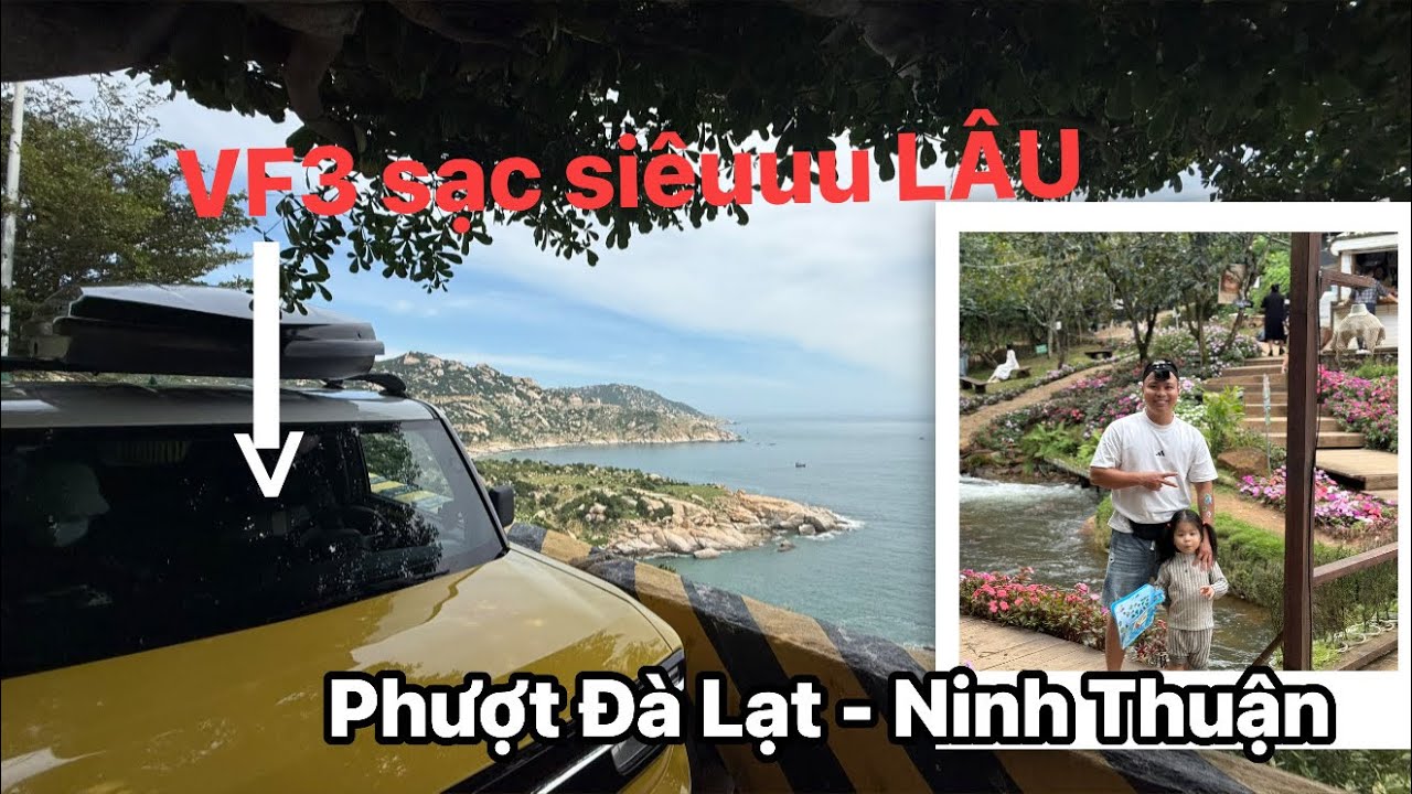 Phượt chill Đà Lạt - Ninh Thuận VF3 | khủng hoảng sạc lâu khi nhiệt cao