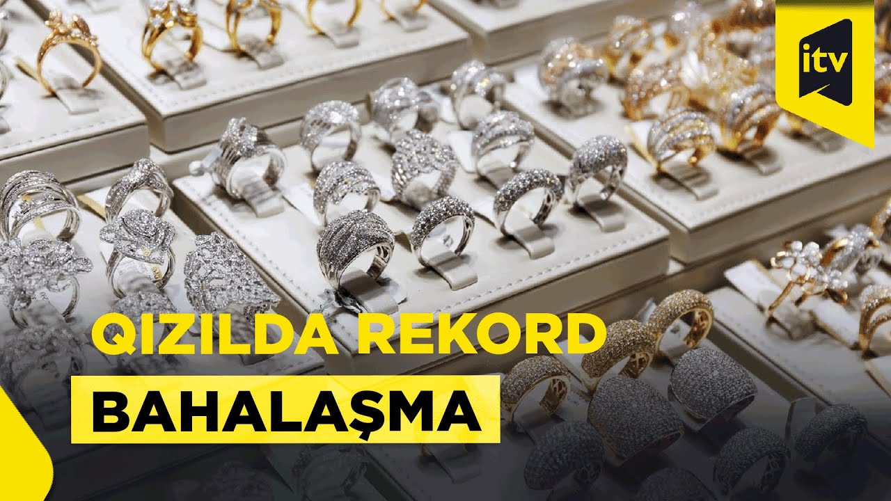 Azərbaycanda qızılın qramı 100 dollara çatır