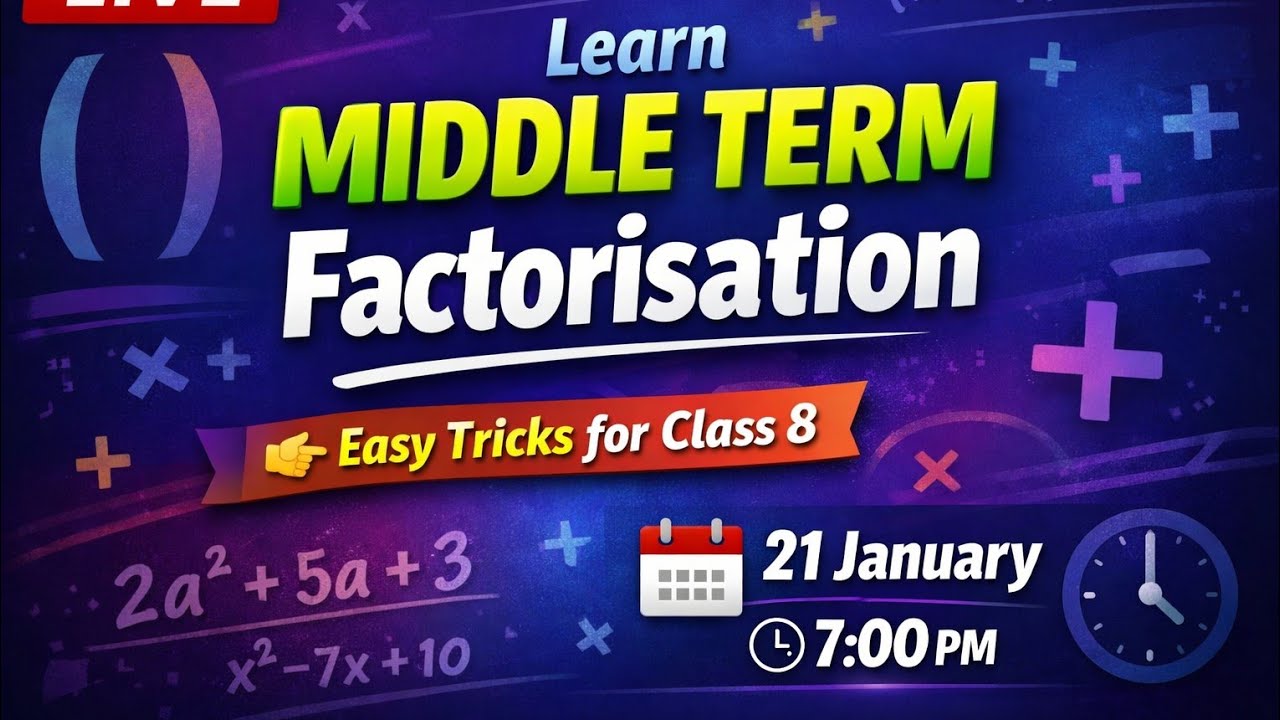 Learn MIDDLE TERM Factorisation with Anamika