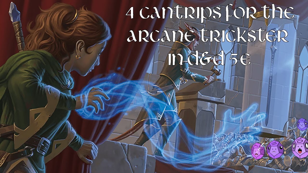 4 Cantrips for the Arcane Trickster in D&D 5e