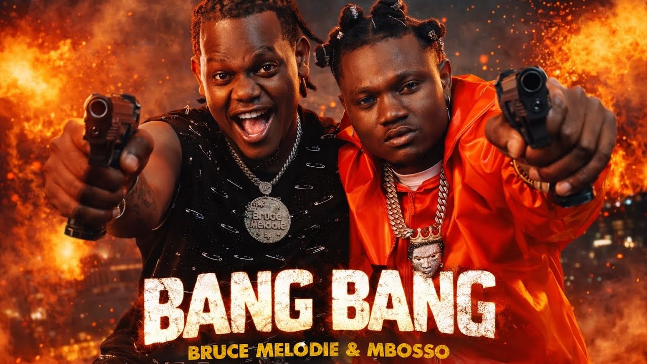 Bang Bang - Bruce Melodie x Mbosso (official video) 2026🔥
