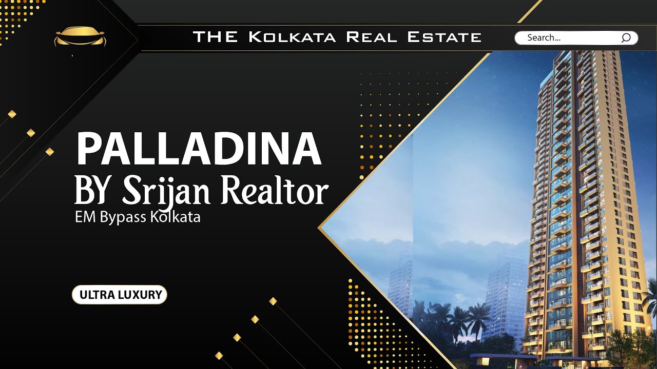 Palladina by Srijan Realty Luxury Property at EM Bypass Kolkata
