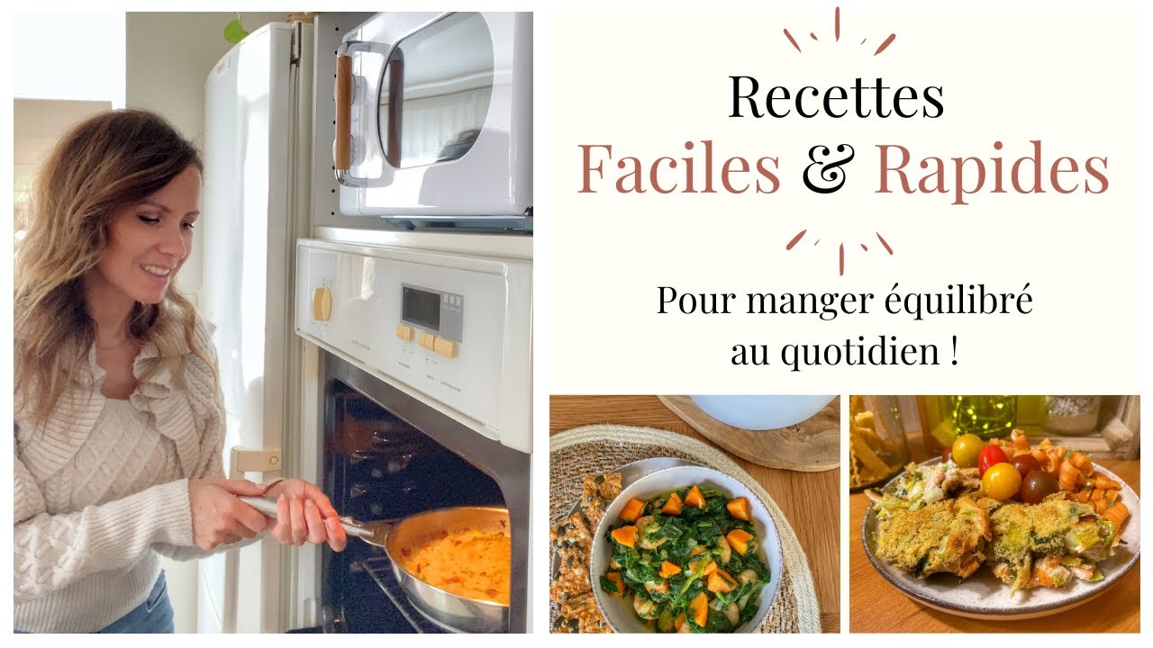 Recettes Faciles et Rapides pour une alimentation équilibrée au quotidien I Plats complets