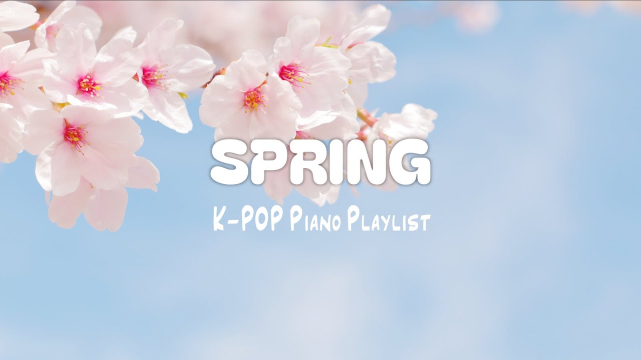 [ Spring K-POP Piano Playlist ] 🎹 🌸 봄 인기 가요 피아노 연주 모음 (7 Hour) | 공부·수면·운동·카페·병원·매장 음악