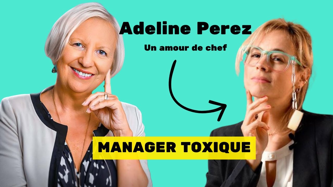 Manager toxique : la vérité choc d’Adeline (300K abonnés) sur l’humour, les RH et le management