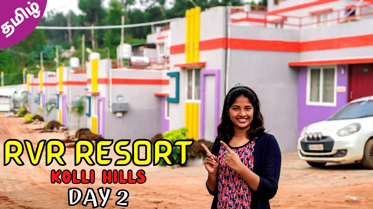 KOLLI HILLS RESORT | RVR Resort | Kolli Hills Hotel | Tamil Travel Vlog {Day 2}