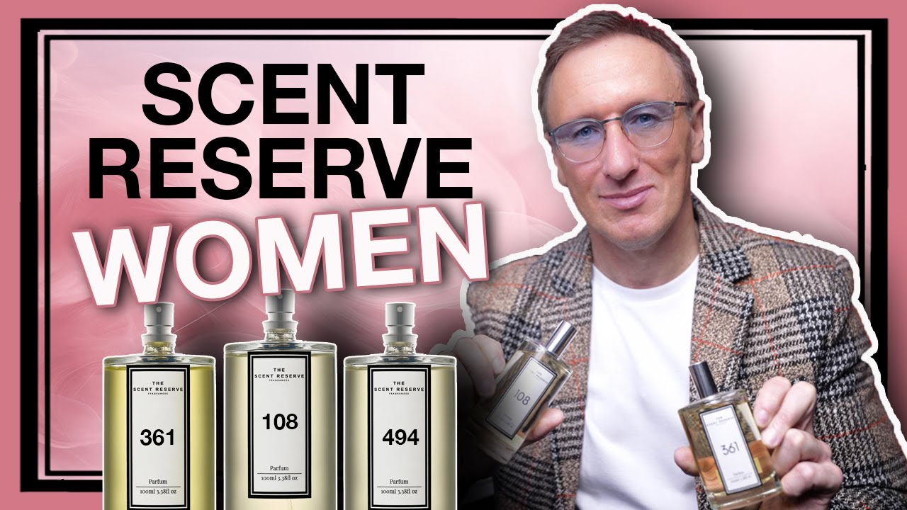 THE SCENT RESERVE — ЛУЧШИЕ ПО ЦЕНЕ ИЗОБРЕТАТЕЛЬНЫЕ АРОМАТЫ ДЛЯ ЖЕНЩИН