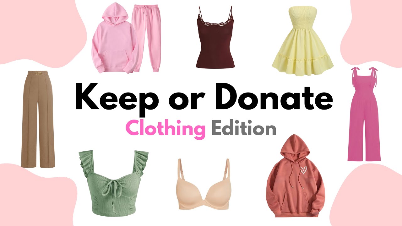 Keep or Donate? Clothing Edition! 👗✨
