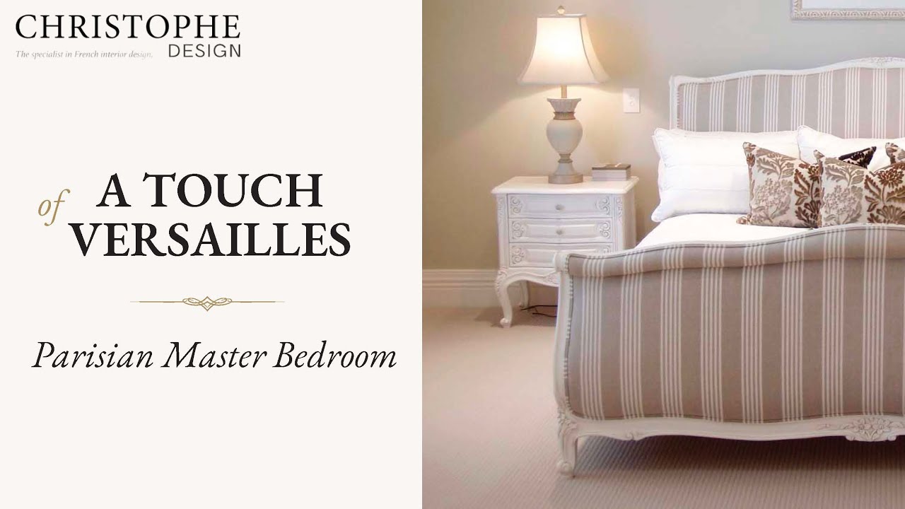 Parisian Master Bedroom | A Touch of Versailles⎮Christophe Design