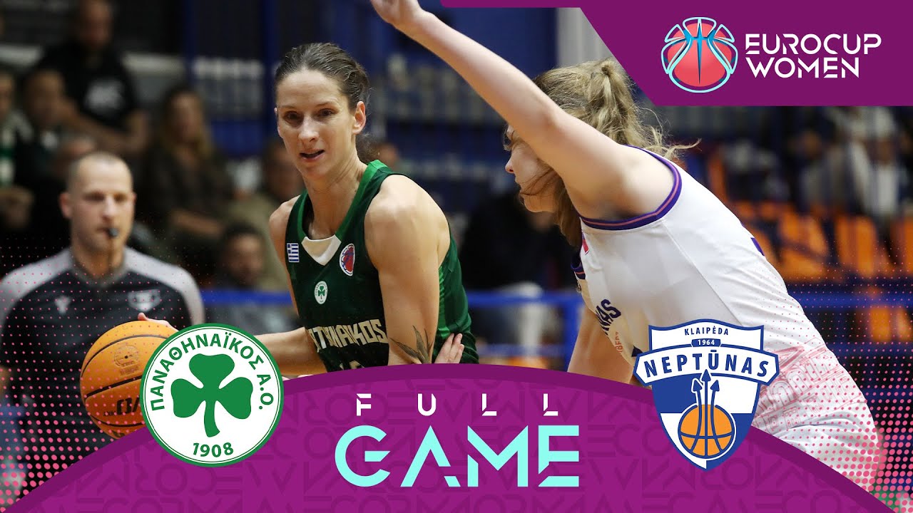 Panathinaikos A.C. v Neptunas-Amberton | Full Basketball Game | EuroCup Women 2025-26