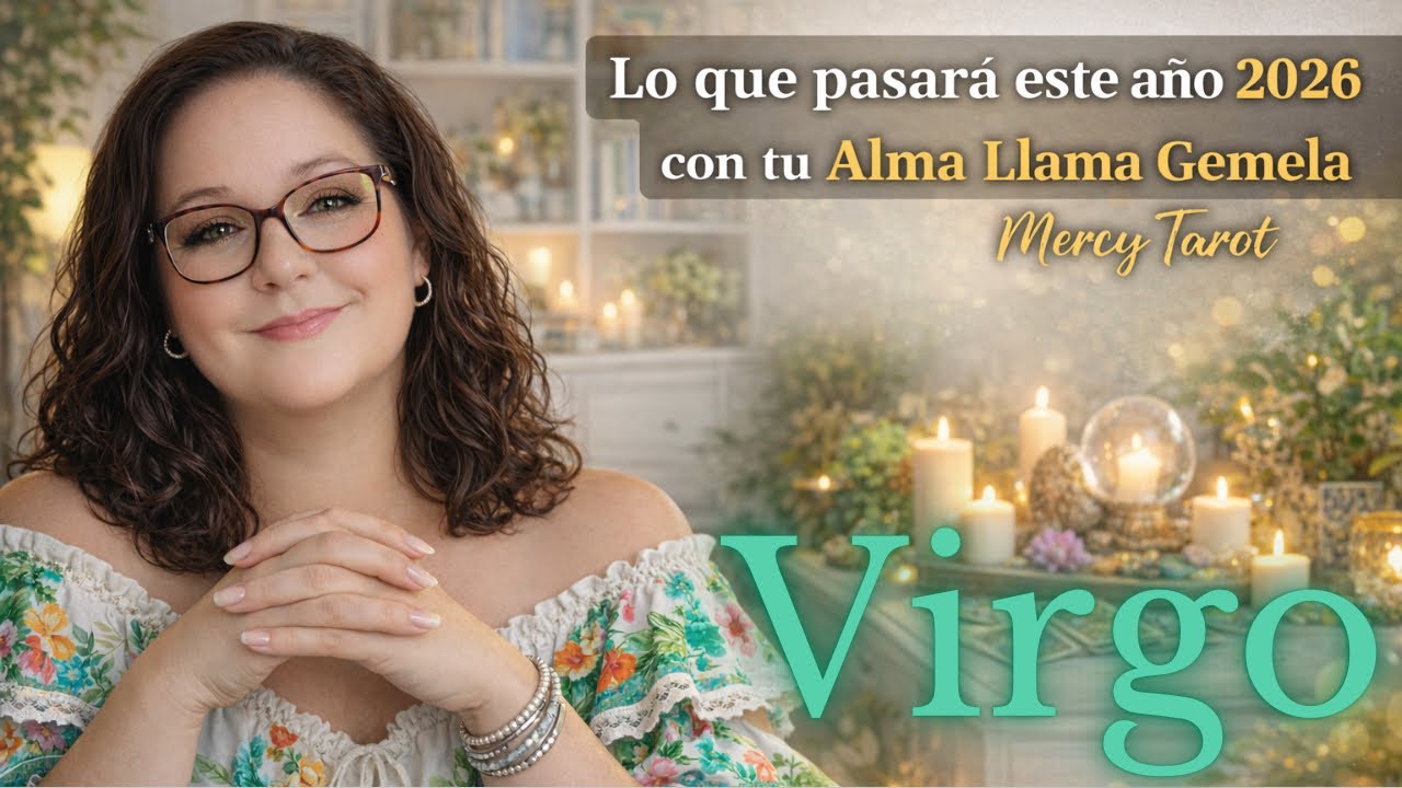 ✨ VIRGO 2026 ♍️ Tu Alma Llama Gemela vuelve cuando SANAS tu CORAZON 💖