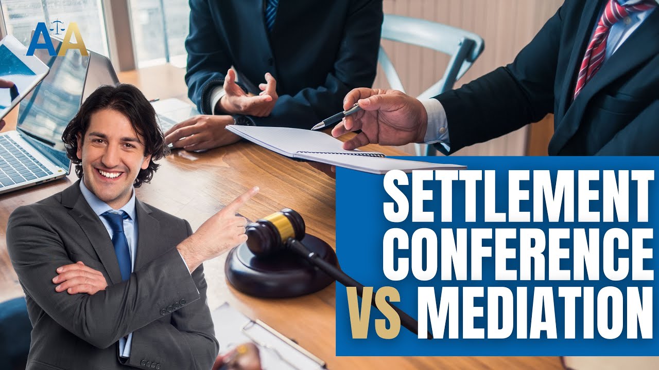 Settlement Conference Versus Mediation 2024 🏛️⚖️ 📜🏢