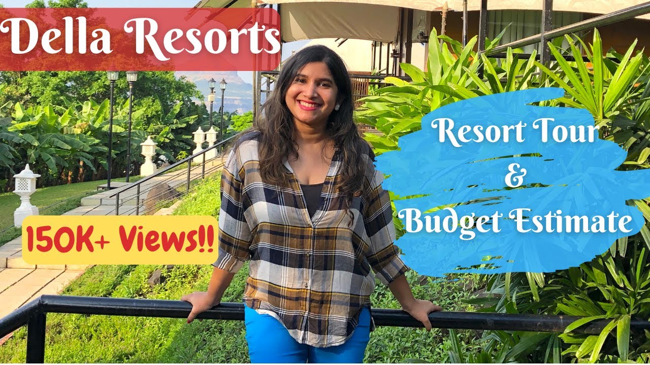 Della Resorts, Lonavala| Hotel Tour, Stay and Budget Estimate| Worth It?