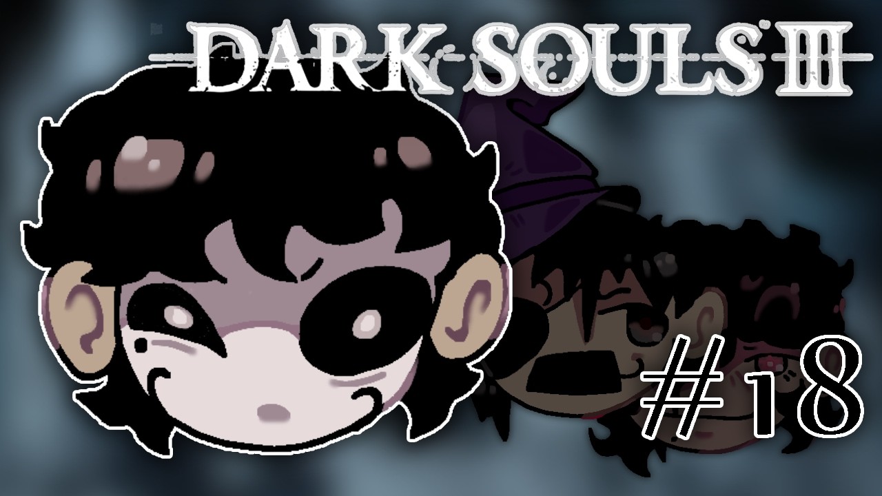 20 minuto de video e zero progresso 😭😭 - Dark Souls III #18