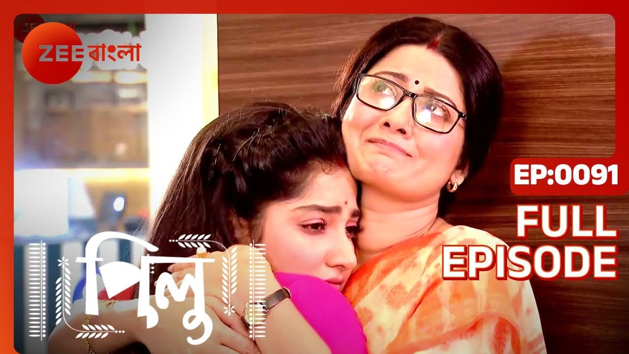 Pilu - Full Ep 91 - Pilu, Aahir - Zee Bangla