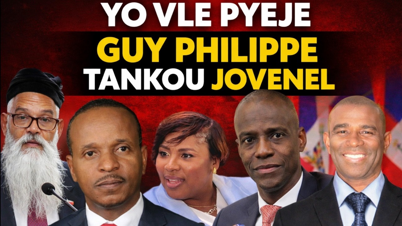 MEN TOUT PRÈV YO..PLAN POU TOUYE JOVENEL LA SE LI YO TE PARE POU GUY PHILIPPE/Esdras