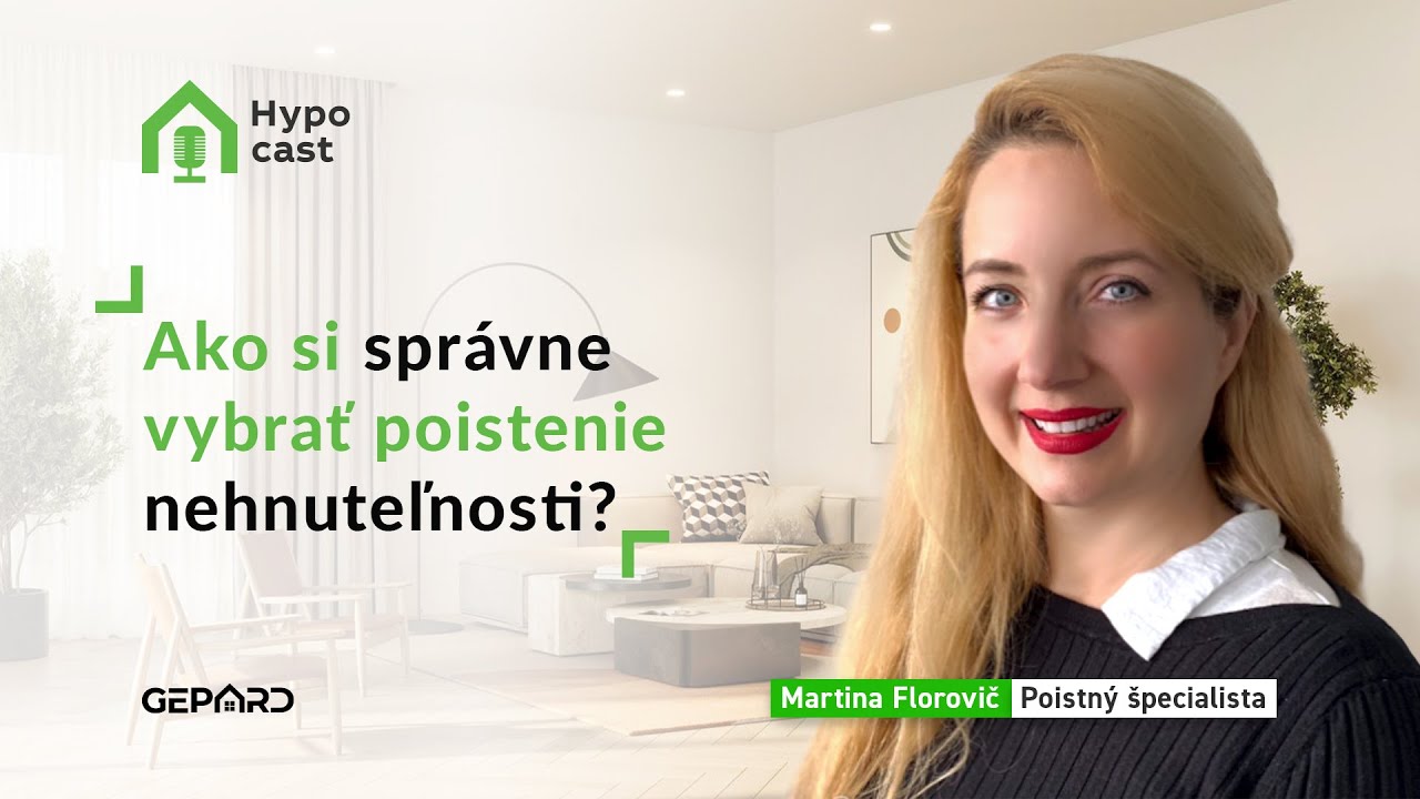 Ako si správne vybrať poistenie nehnuteľnosti? | Hypocast s Martinou Florovič #podcast #poistenie
