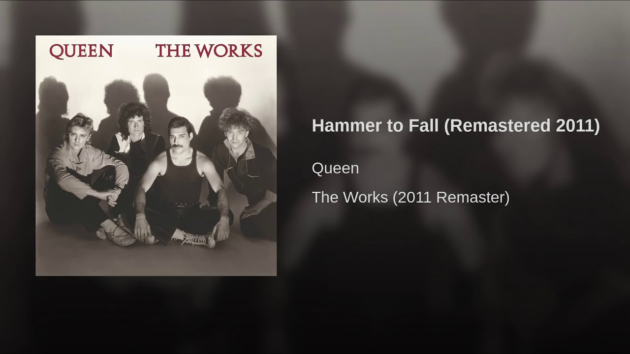 Queen - Hammer To Fall