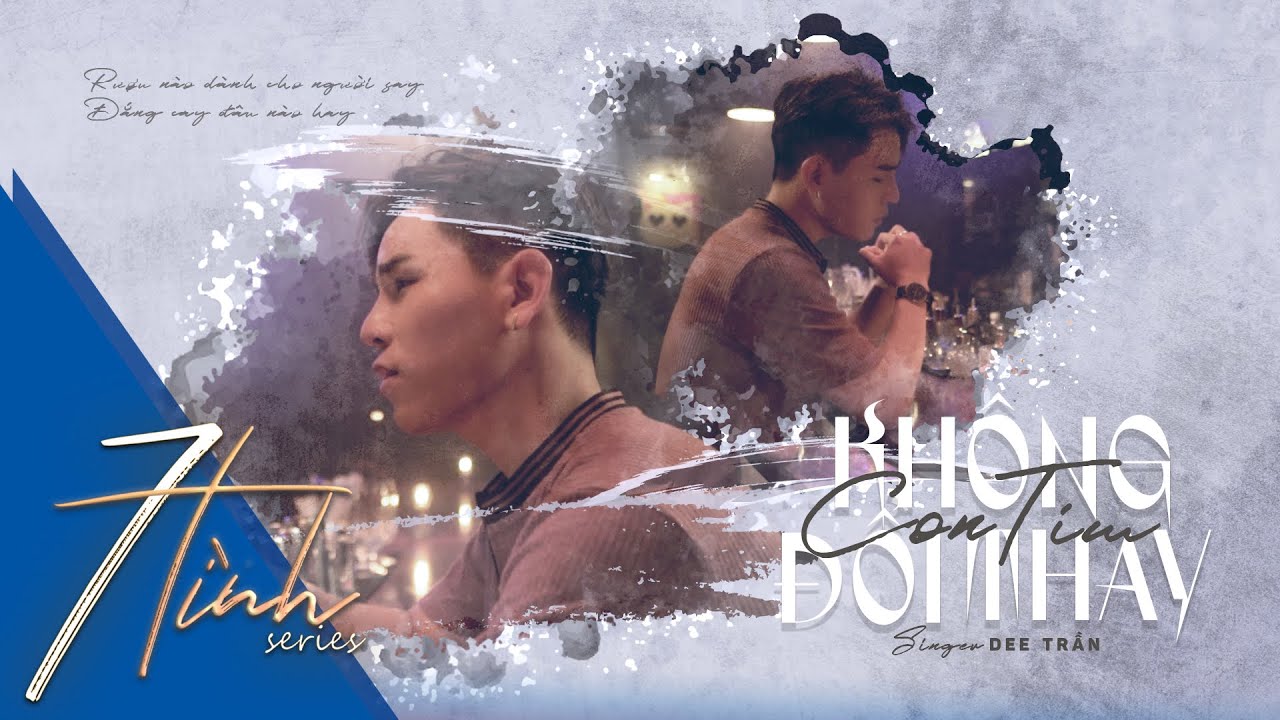 CON TIM KH&Ocirc;NG ĐỔI THAY - DEE TRẦN | OFFICIAL MUSIC VIDEO | 7 T&Igrave;NH SERIES 2022