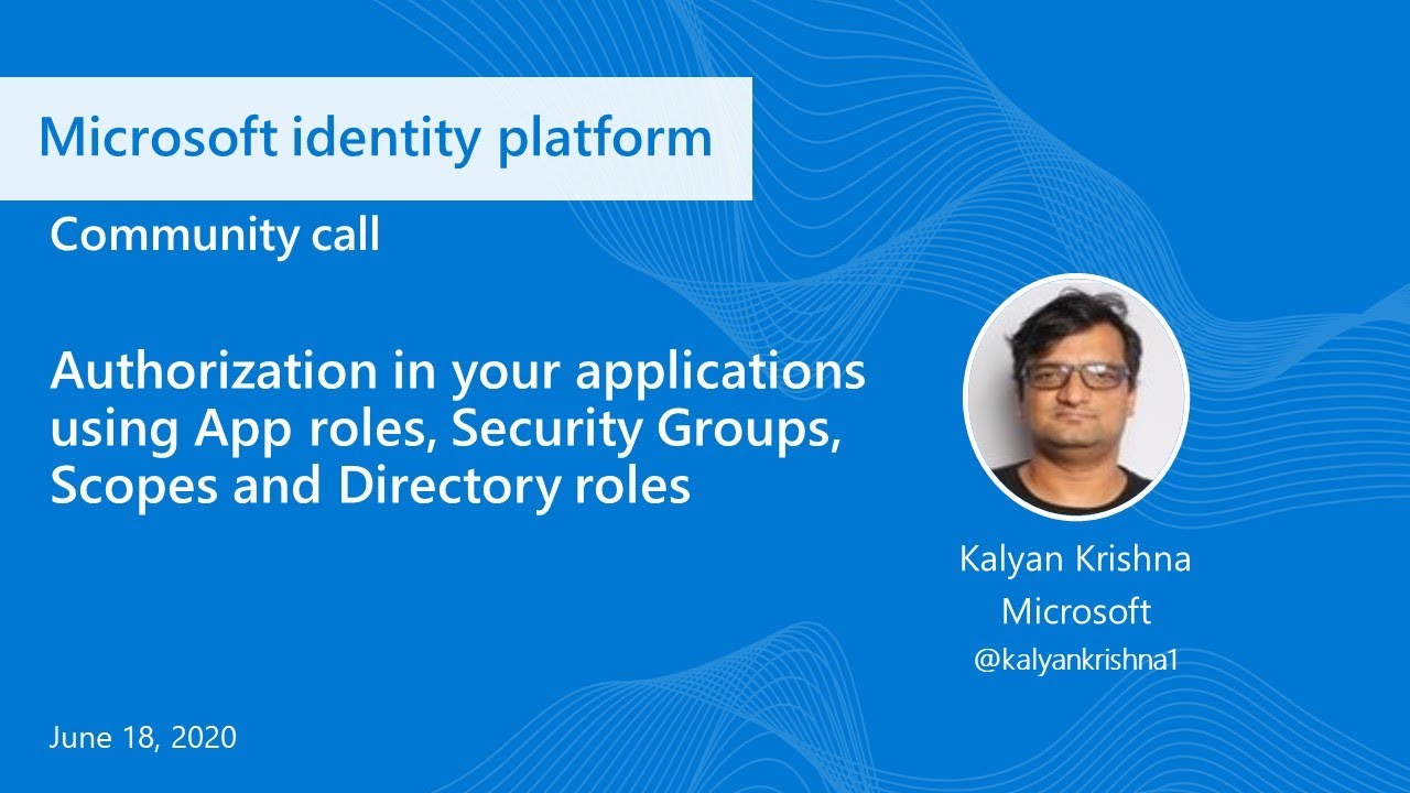 Implement Authorization in your Applications with Microsoft identity platform-June 2020