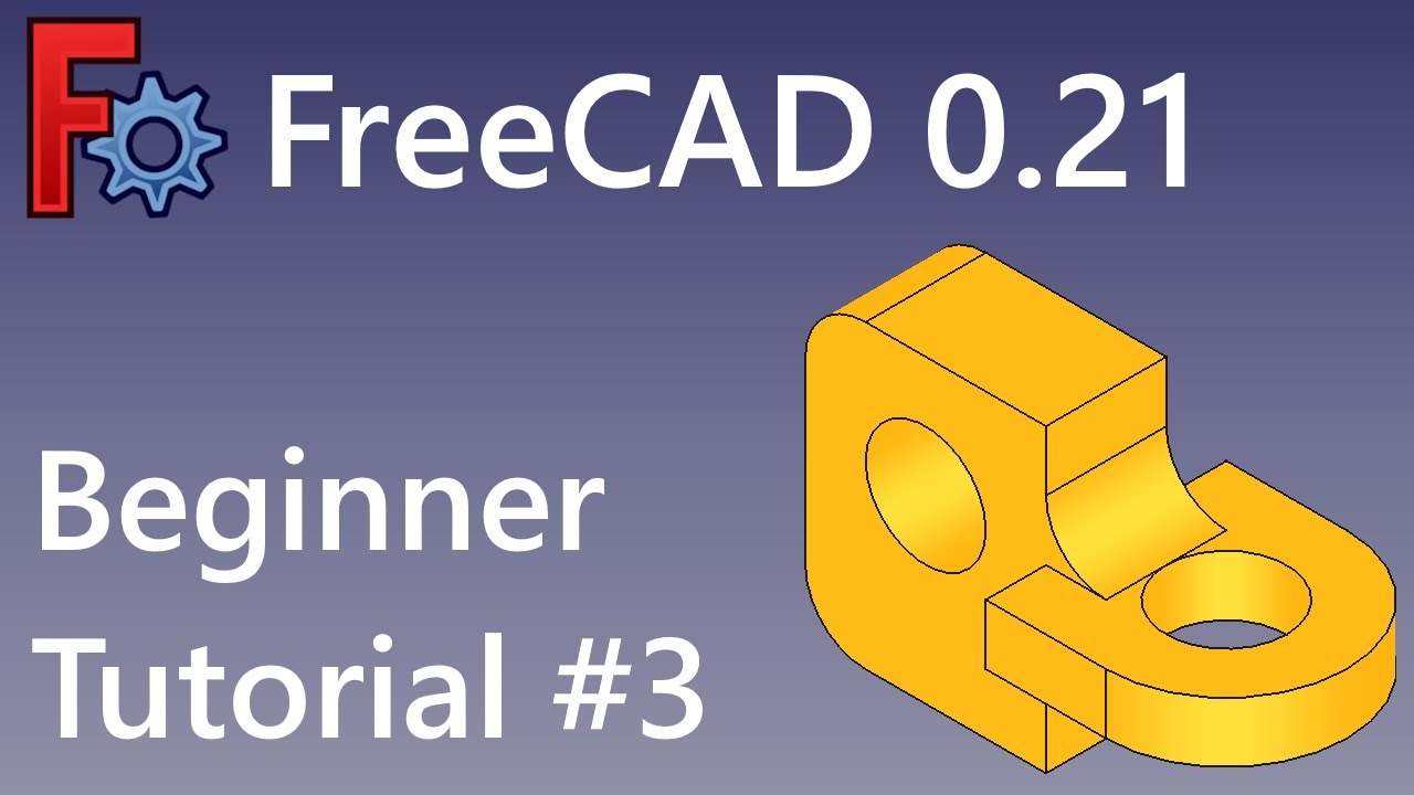 FreeCAD Beginner Tutorial #3