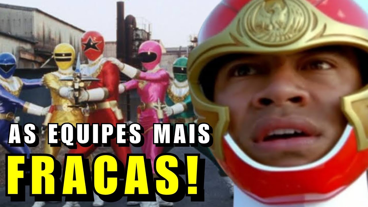 AS 7 EQUIPES MAIS FRACAS DE POWER RANGERS!
