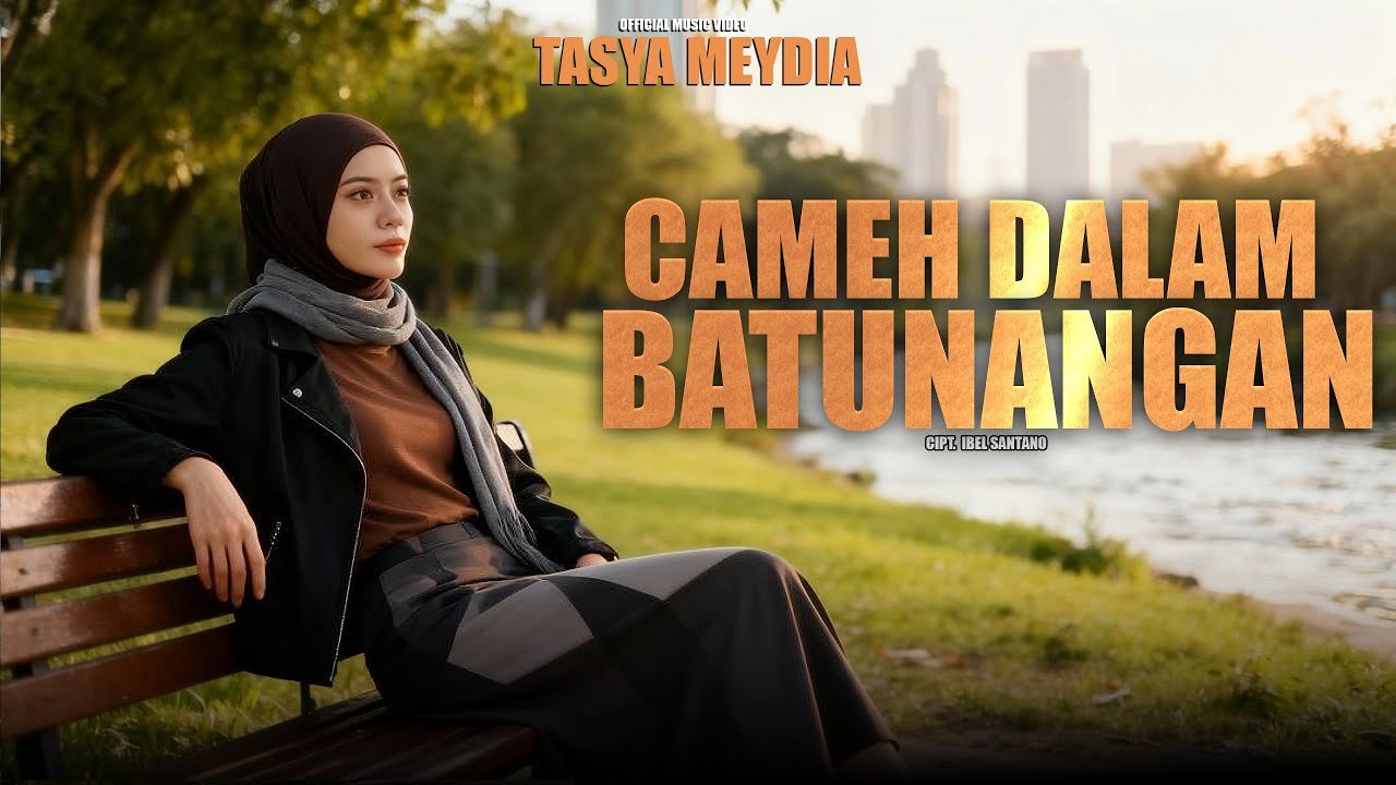TASYA MEYDIA - CAMEH DALAM BATUNANGAN (OFFICIAL MUSIC VIDEO)