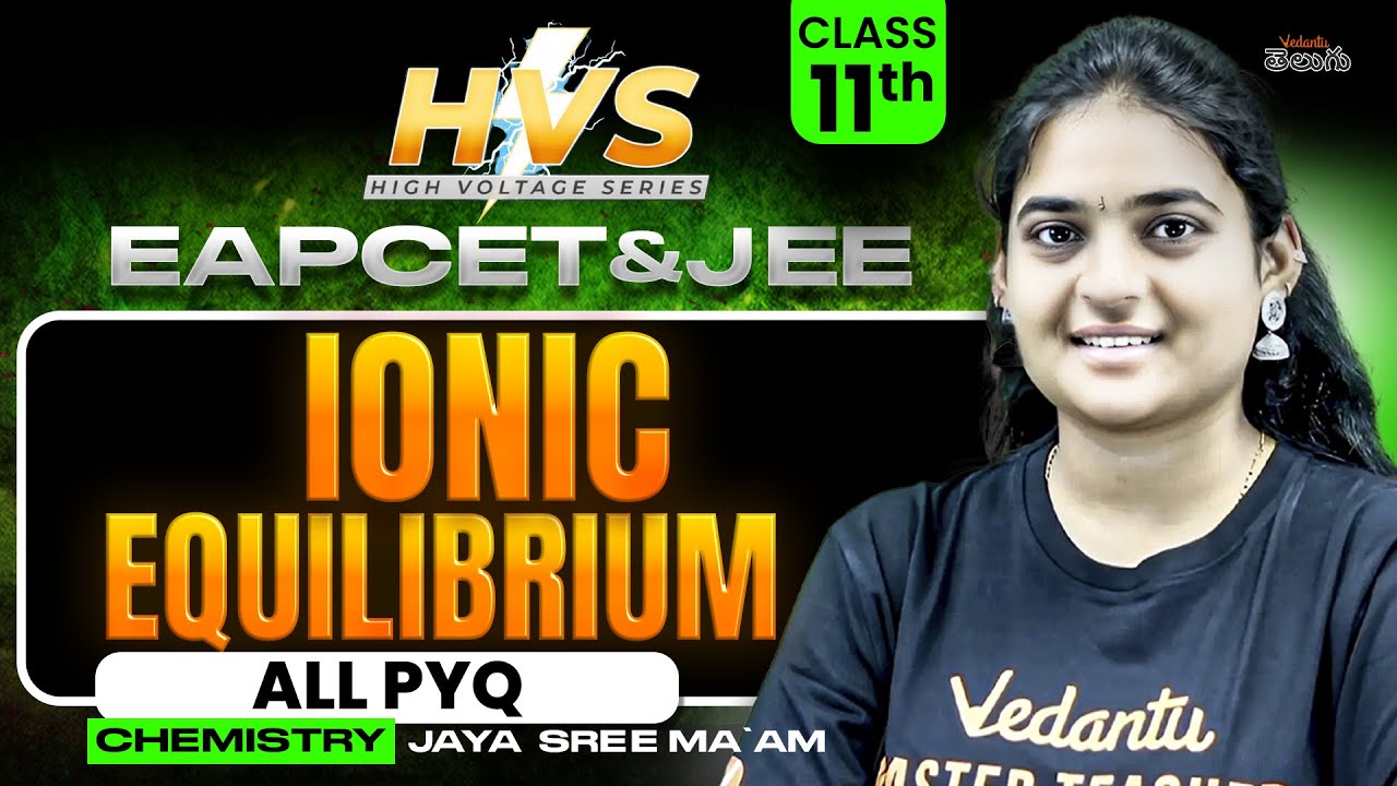 Ionic Equilibrium Class 11 🔥 All PYQs for JEE/EAPCET 2026 | Don&rsquo;t Miss!