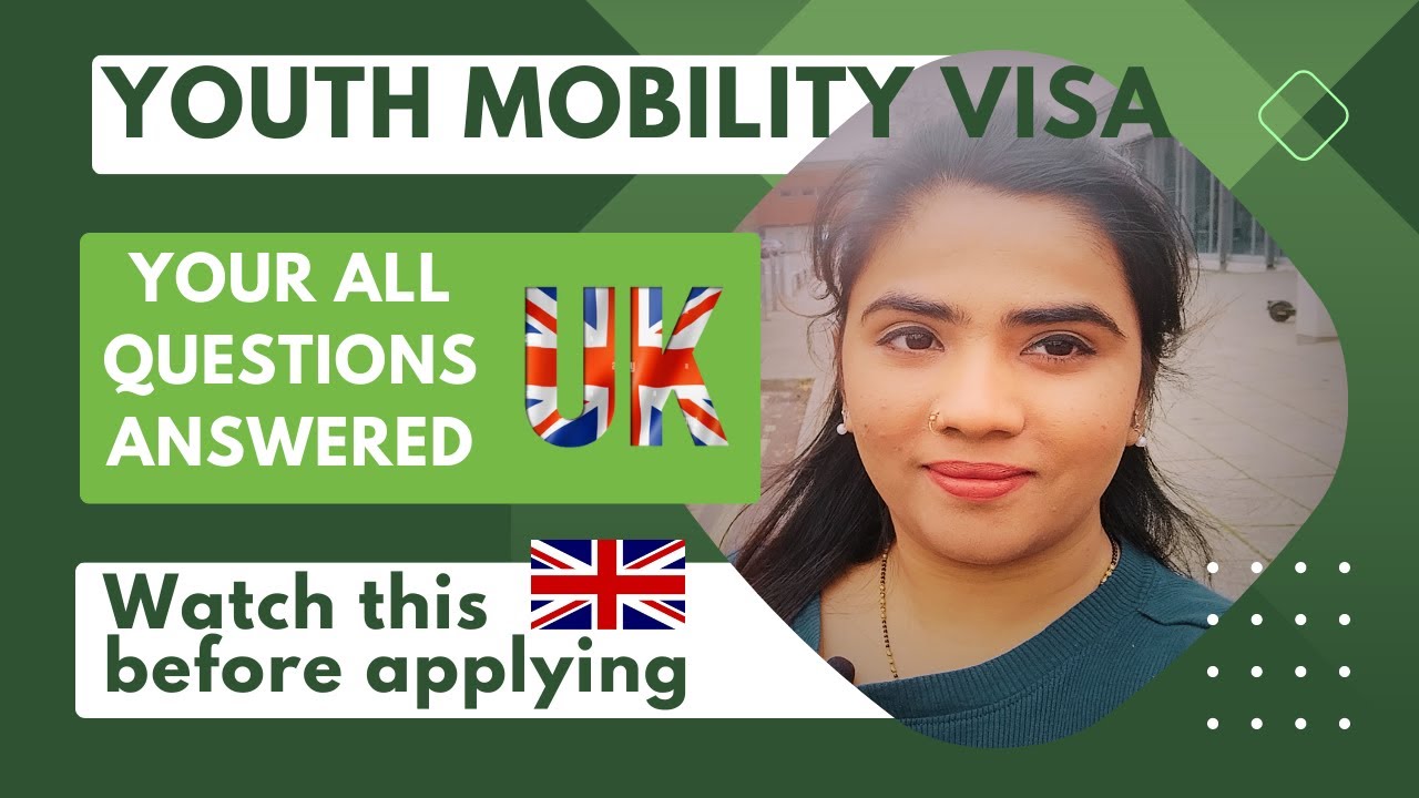 Watch before applying | Youth Mobility Visa | All Questions answered