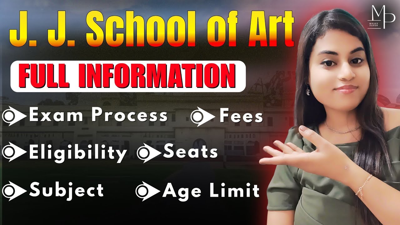 Sir J.J. School of Arts | Full Information | BFA 2026 | Exam process to Admission process |