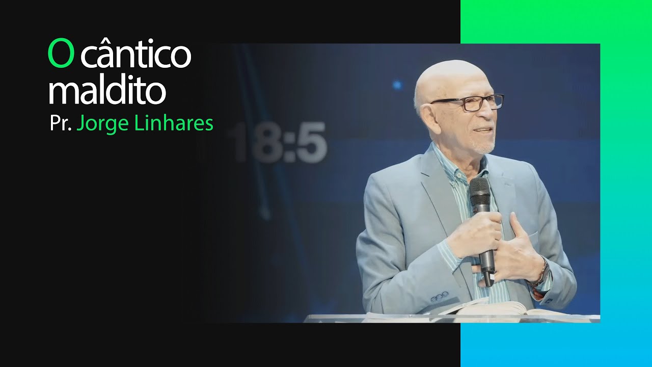 O cântico maldito | Pr. Jorge Linhares | Culto Pastoral | 18/02/2024