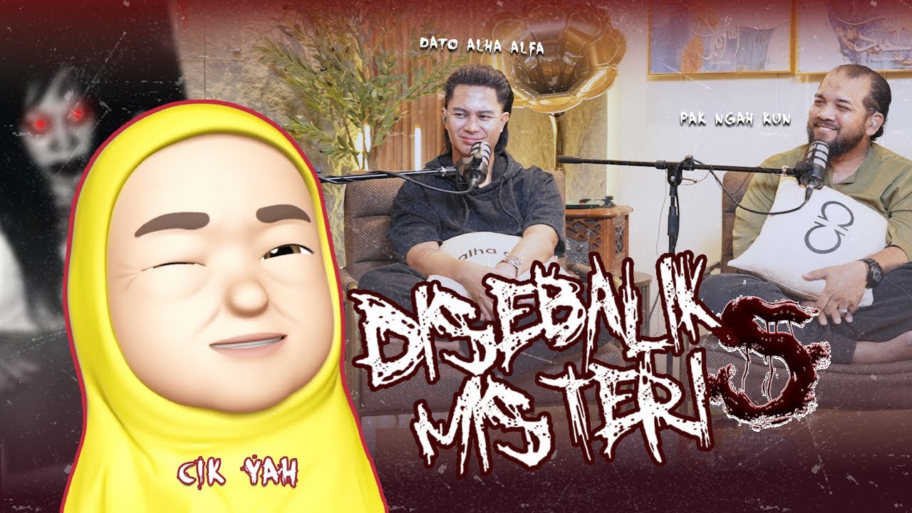 DISEBALIK MISTERI MUSIM 5 EP 8 : Cik Yah - Misteri Pak Dogol