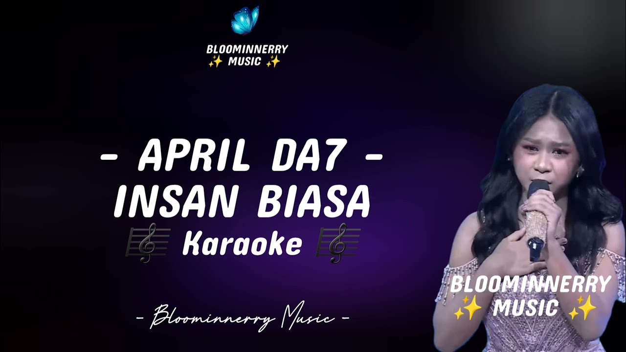 [KARAOKE NADA PRIA] April DA7 - Insan Biasa Karaoke Nada Cowok