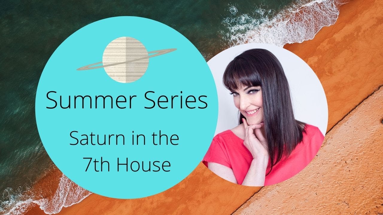 FREE ASTROLOGY LESSONS - Saturn in 7th House - Summer Series