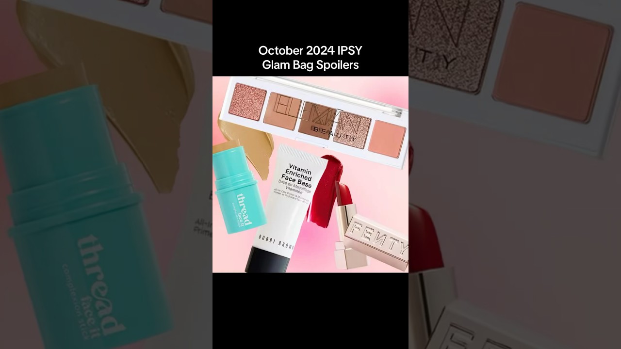 October 2024 Ipsy Glam Bag Spoilers