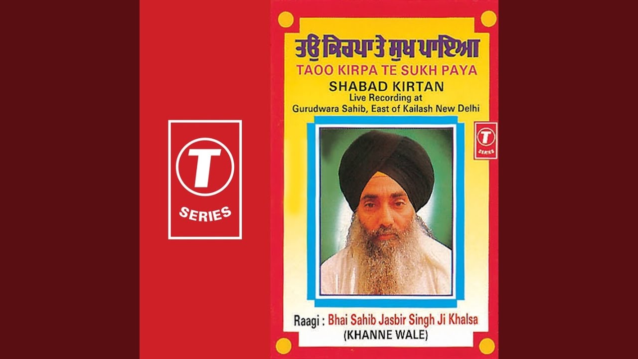 Taoo Kirpa Te Sukh Paya