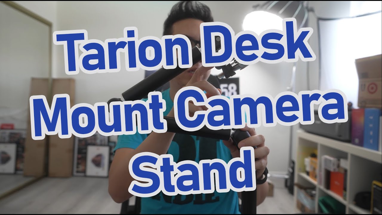 Tarion Desk Mount - unboxing and setup for overhead shots