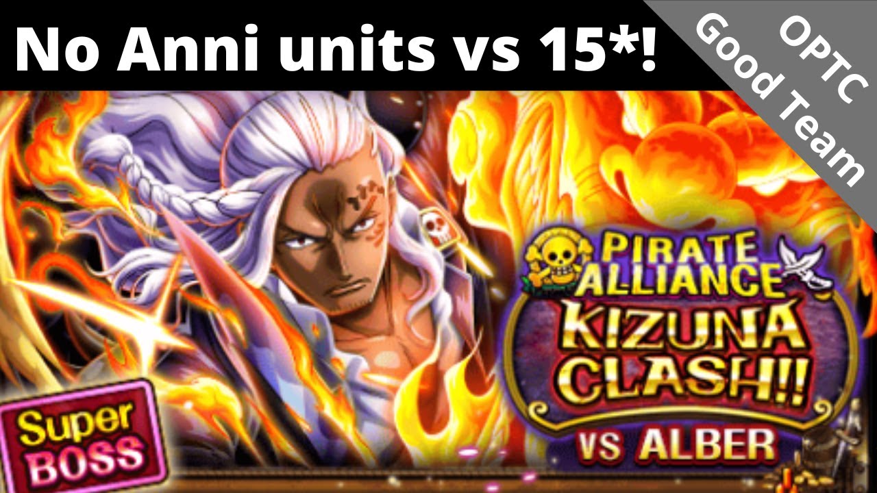 No 9th Anni units vs Kizuna Alber Super Boss! Two different Brook captains!? OPTC Kizuna Clash