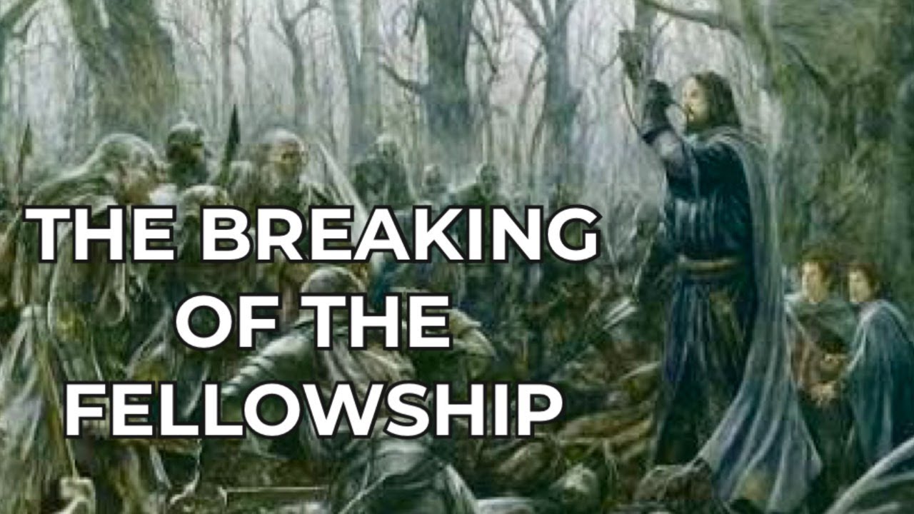 The Breaking of The Fellowship on February 26th