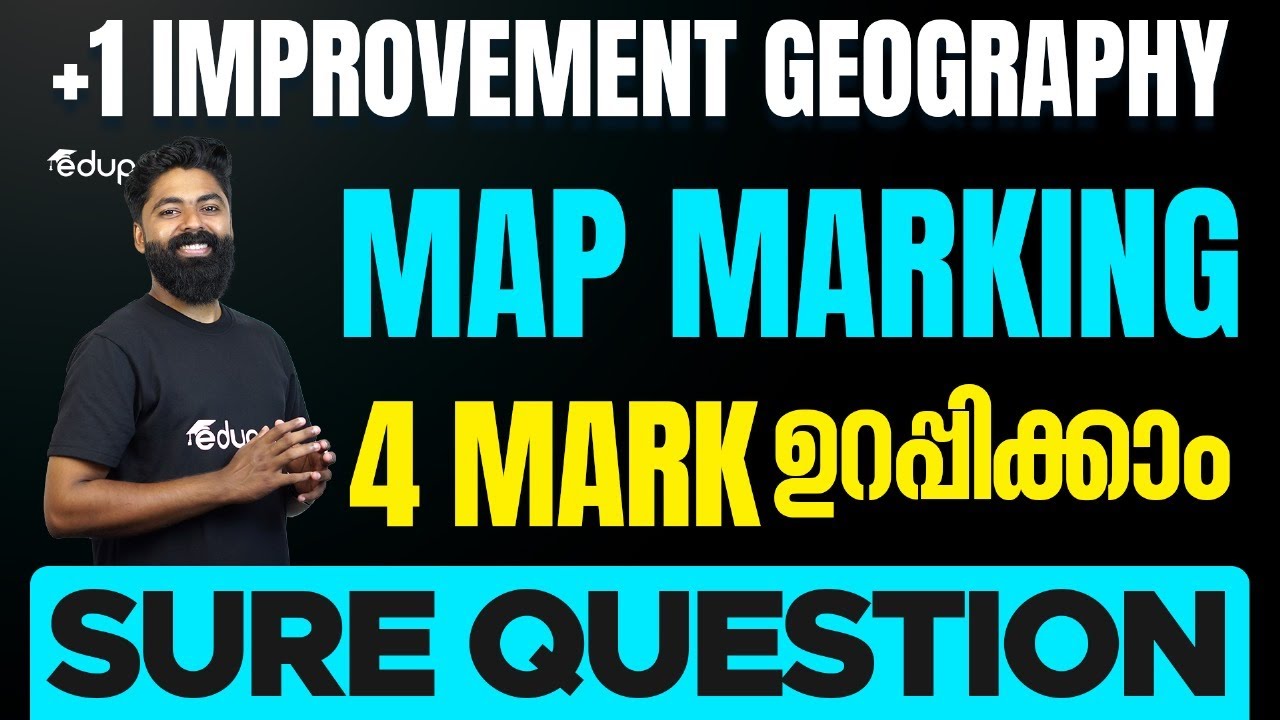 Plus one Improvement| Geography | Map Marking | Full mark | Eduport Commerce and Humanities
