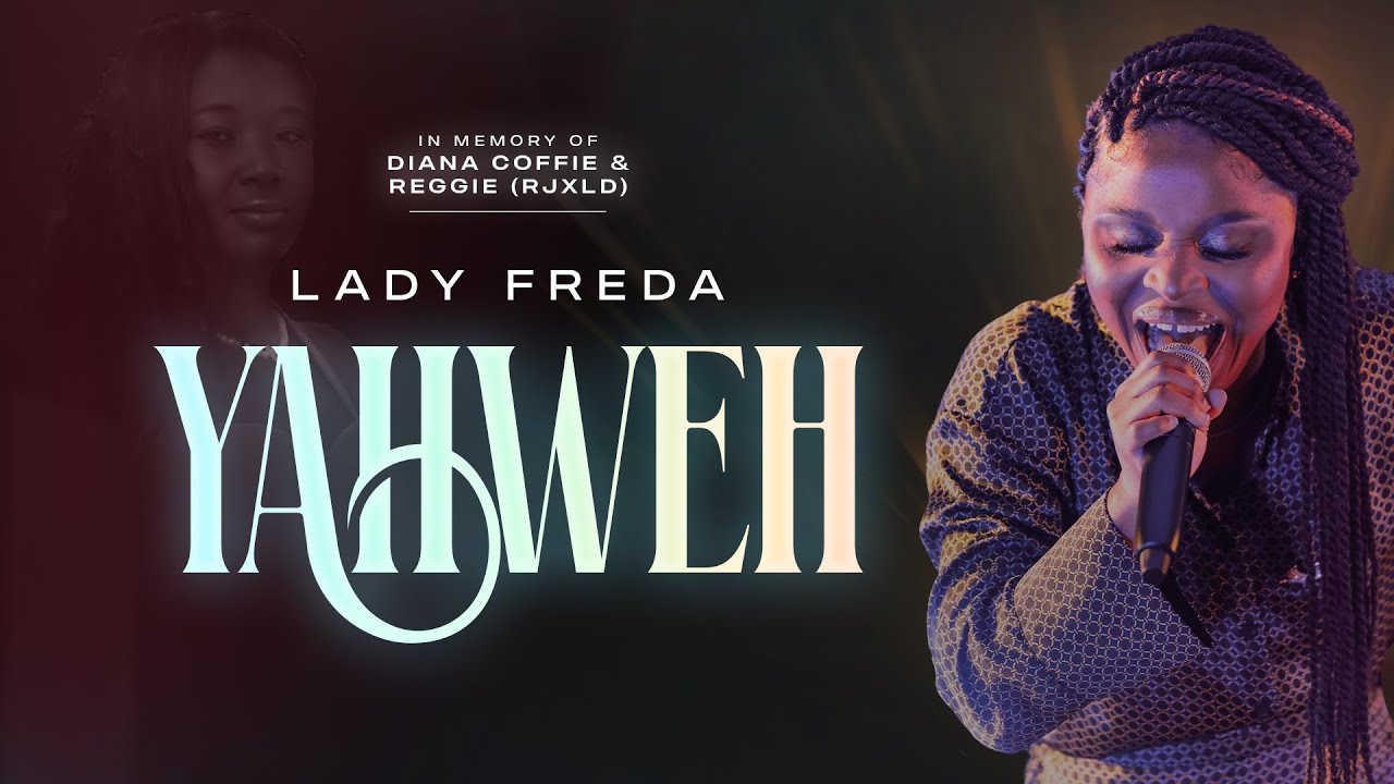 Lady Freda - Yahweh (Official Video)