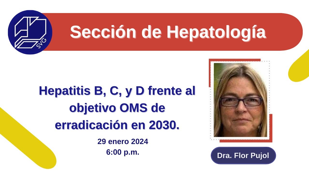 Hepatitis B, C y D frente al objetico OMS de erradicación en 2030.