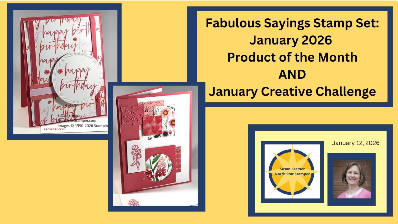 The January Product of the Month, Fabulous Sayings, & also the January Creative Challenge