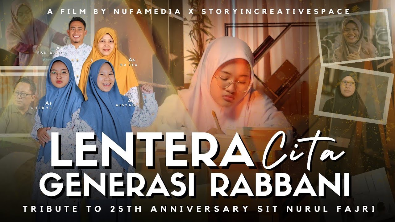 [FILM PENDEK] LENTERA CITA GENERASI RABBANI