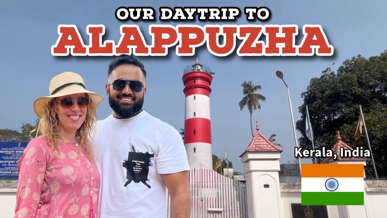 We Explored Alappuzha, Kerala | Lighthouse, Beach, Backwaters, Brothers Hotel & a Surprise FilmShoot