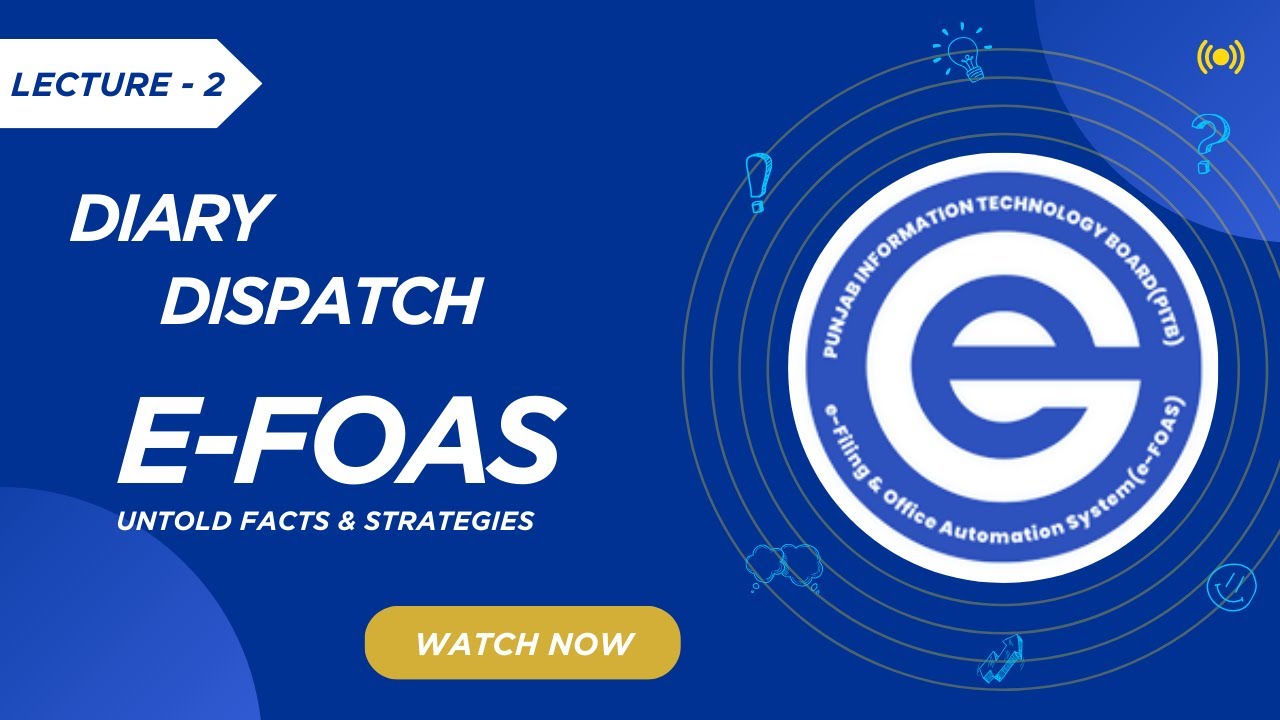 e-FOAS Training Series – Lecture 2 | Diary & Dispatch and eRegister